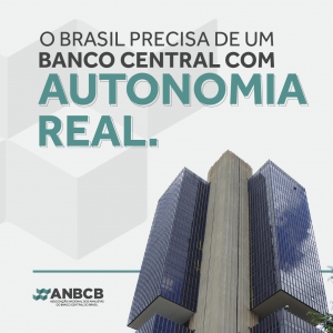 O Brasil precisa de um Banco Central com autonomia real